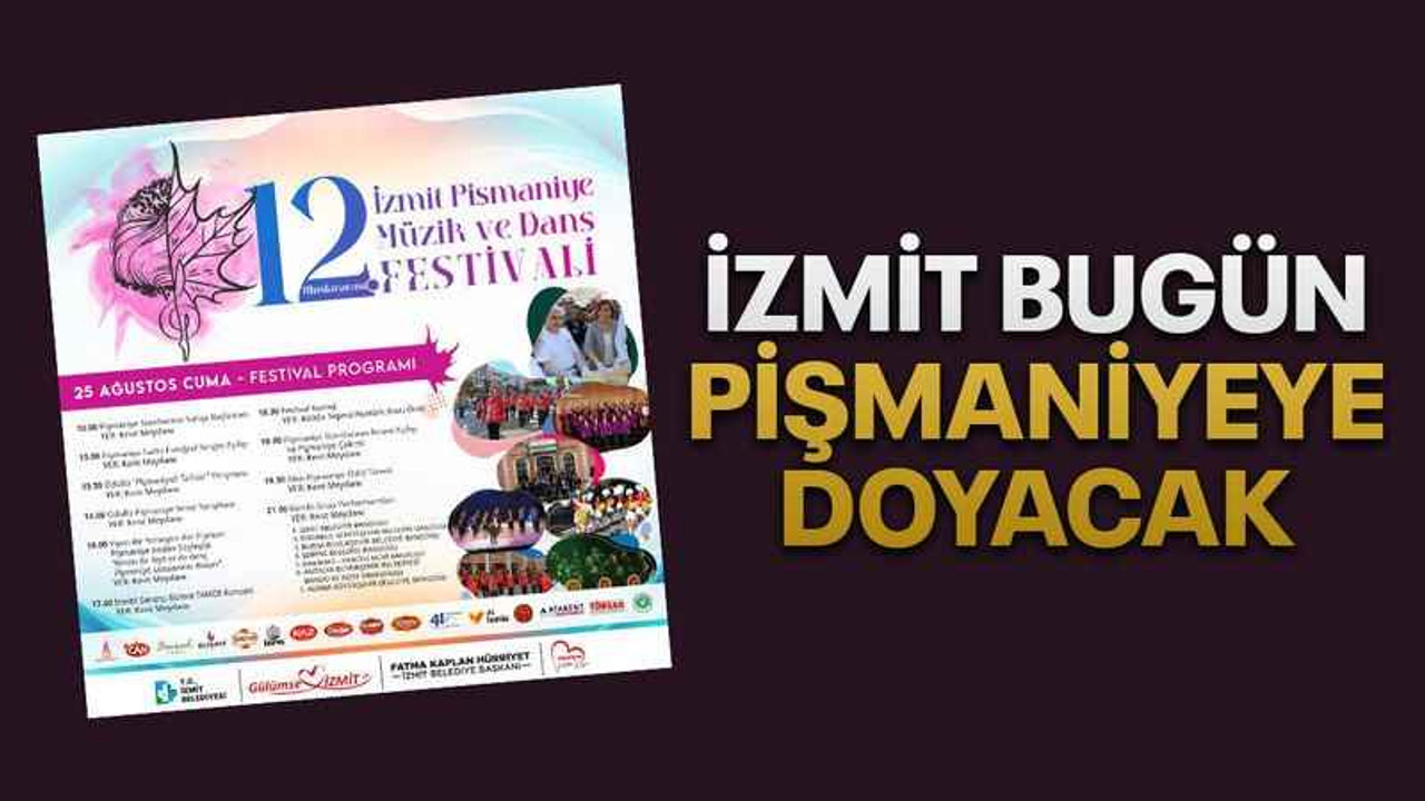 İzmit bugün pişmaniyeye doyacak